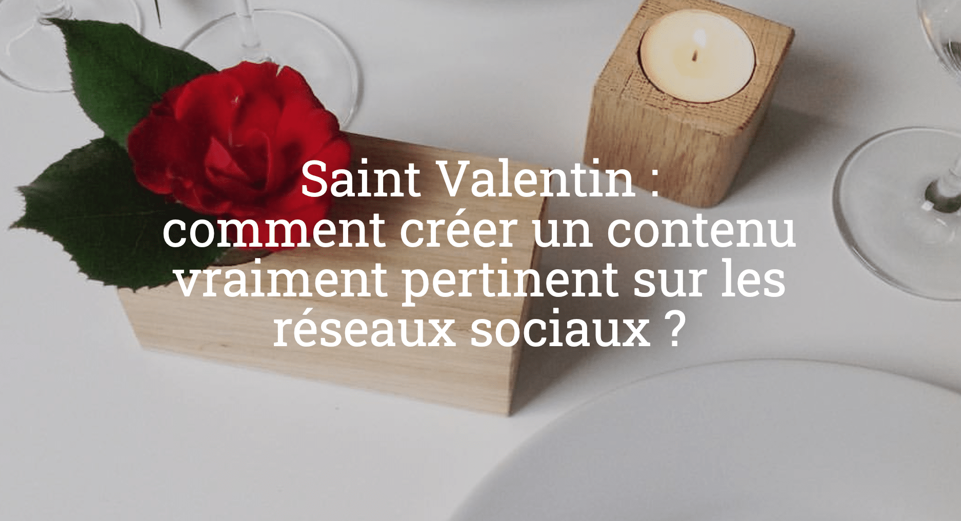 Se démarquer pour la Saint Valentin