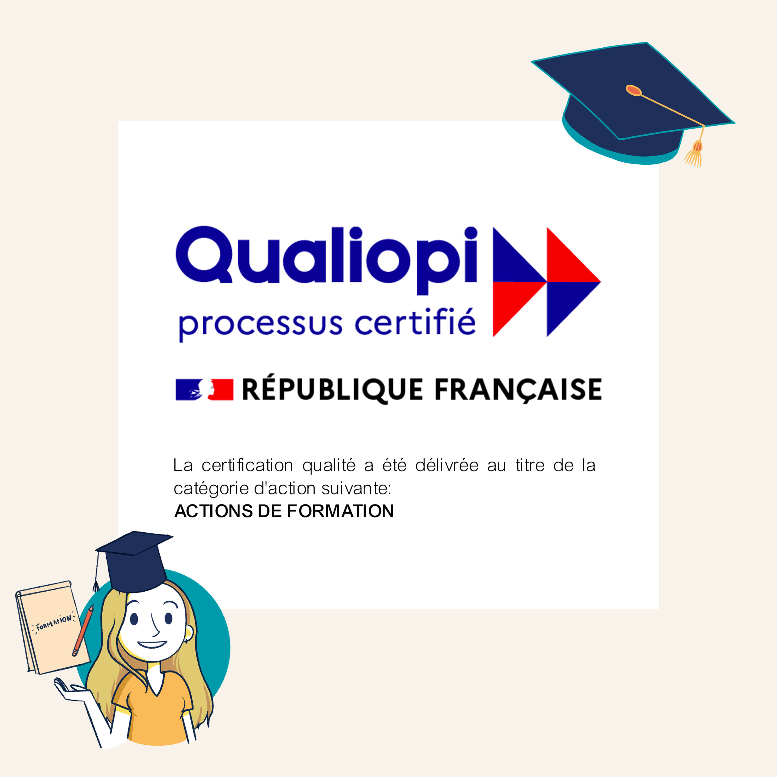 Nous sommes certifié QUALIOPI !