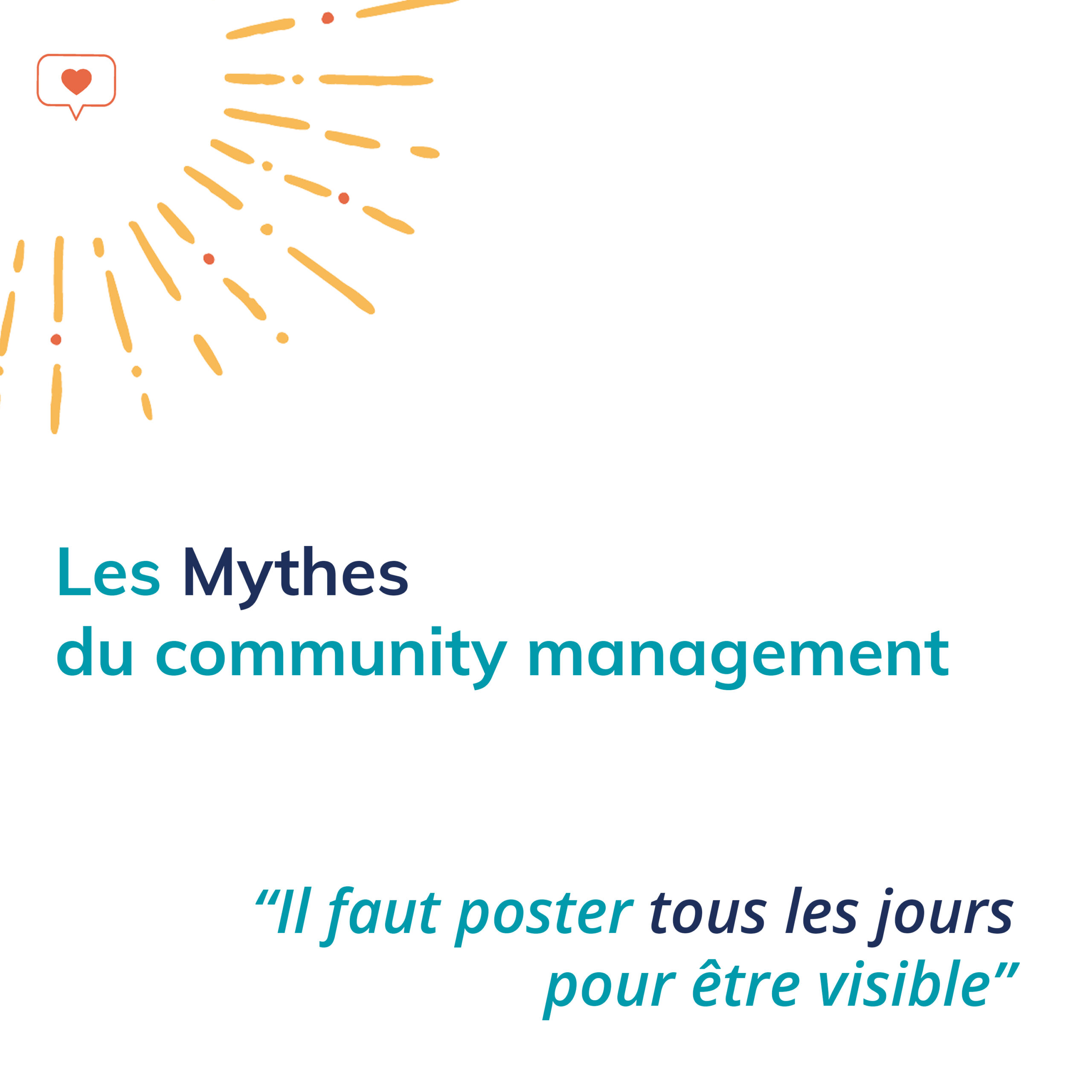 Les Mythes du CM - mythe 1 - publier tous les jours